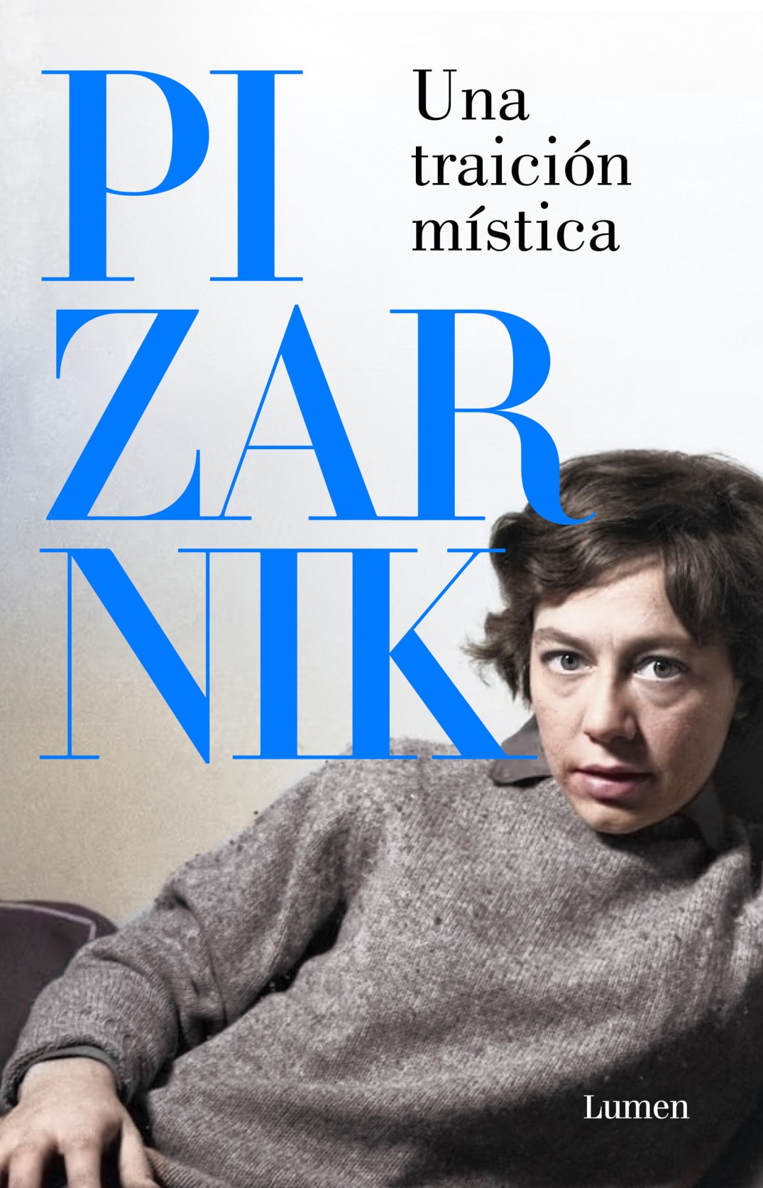Alejandra Pizarnik. Una traición mística