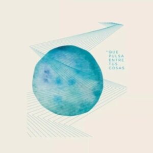 Paula Jiménez España<br>El latido que pulsa entre tus cosas