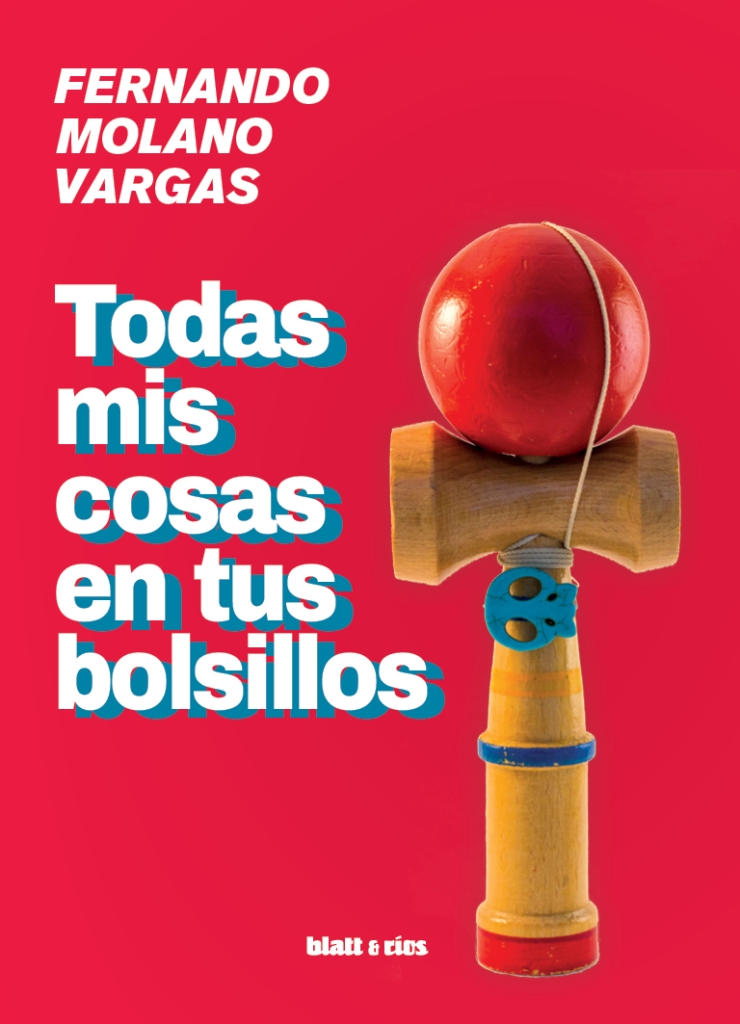 Fernando Molano Vargas<br>Todas mis cosas en tus bolsillos - Image 2